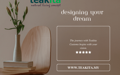 Custom Design Furniture-  Bringing Your Unique Vision to Life with Teakita