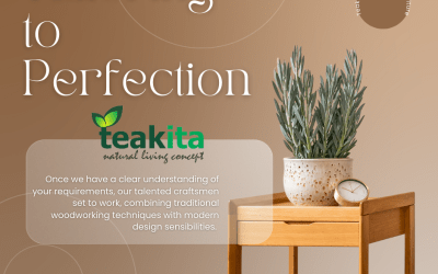 Teakita Customs- Crafting Your Dream Furniture to Perfection